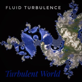 Turbulent World