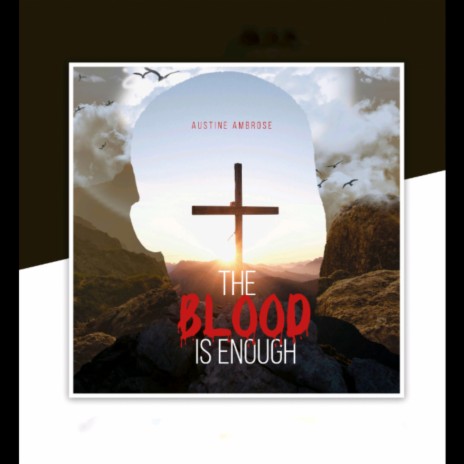 The Blood is Enough | Boomplay Music