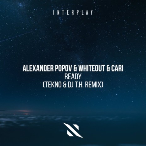 Ready (TEKNO, DJ T.H. Remix) ft. Whiteout & Cari