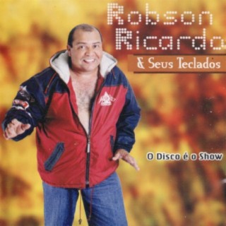 Robson Ricardo & Seus Teclados