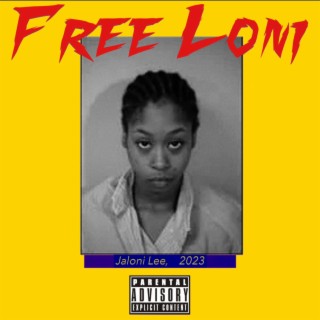Free Loni The EP
