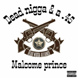 Dead Nigga and A .45