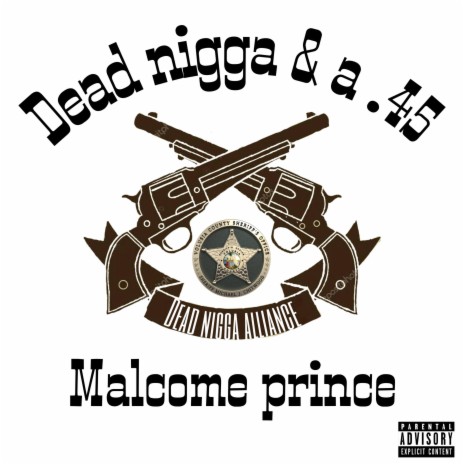 Dead Nigga and A .45 | Boomplay Music