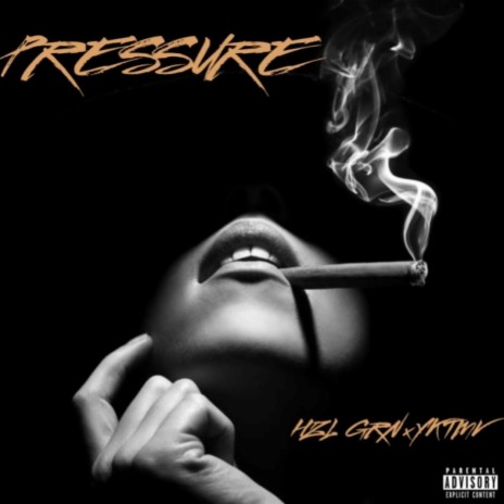 Pressure ft. HZL GRN | Boomplay Music