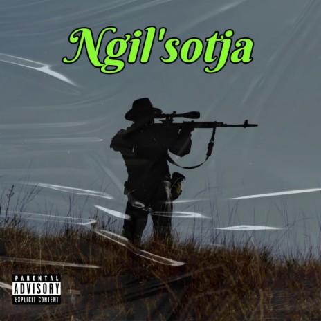 Ngil'sotja | Boomplay Music