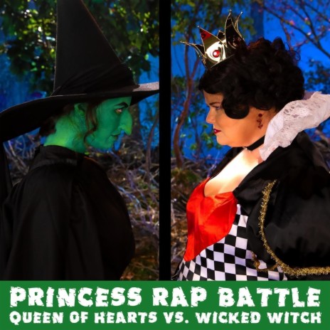 Queen of Hearts vs. Wicked Witch (Princess Rap Battle) | Boomplay Music