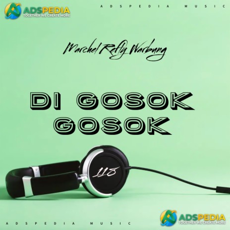 Di Gosok Gosok | Boomplay Music