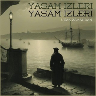 Yaşam İzleri lyrics | Boomplay Music