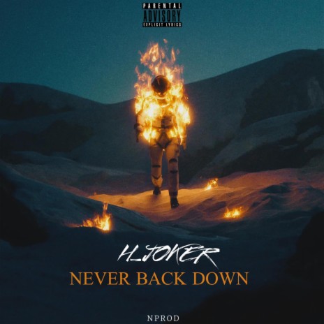 NEVER BACK DOWN | Boomplay Music
