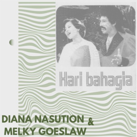 Hari Bahagia ft. Melky Goeslaw | Boomplay Music