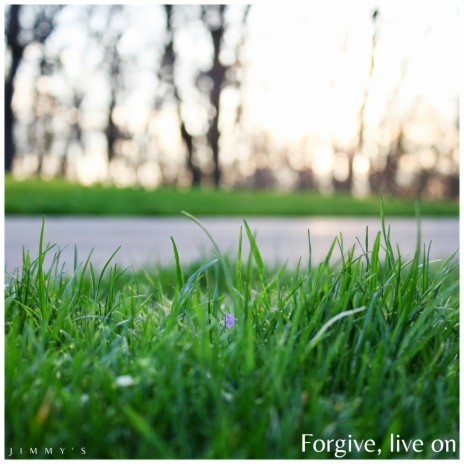 Forgive, live on | Boomplay Music