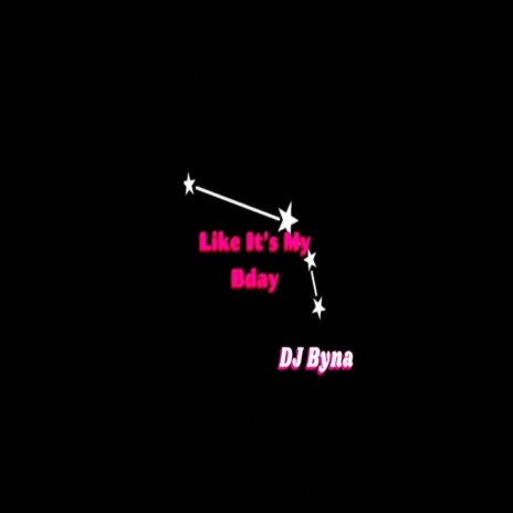 Like It's My Bday | Boomplay Music