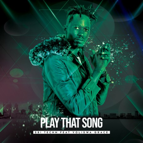 Play That Song (feat. Yoliswa Grace)