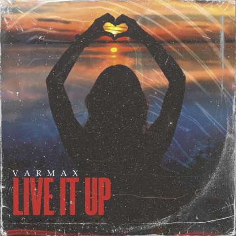 Live It Up | Boomplay Music