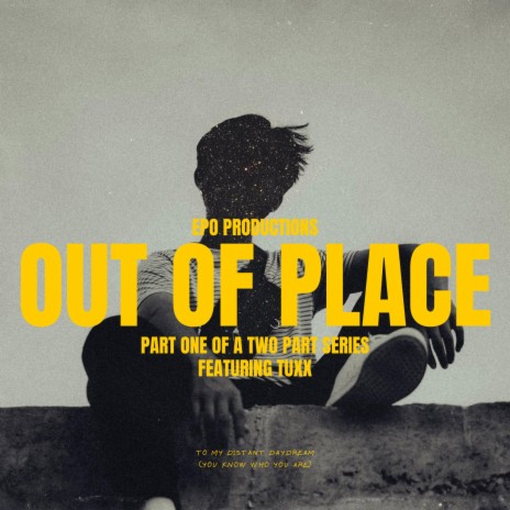 Out of Place Pt. 1 ft. tuxx | Boomplay Music