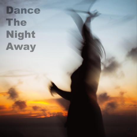 Dance The Night Away | Boomplay Music