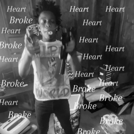 Heart Broke | Boomplay Music