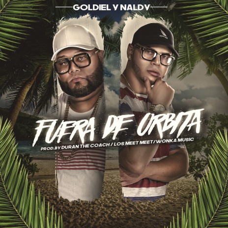 Fuera De Orbita | Boomplay Music