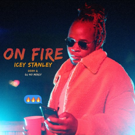 On Fire ft. Dean & DJ No Mercy | Boomplay Music