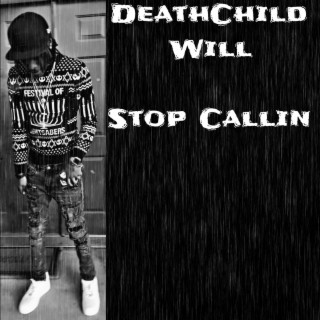 DC Will (Stop Callin)