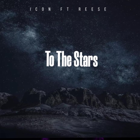 To The Stars | Boomplay Music