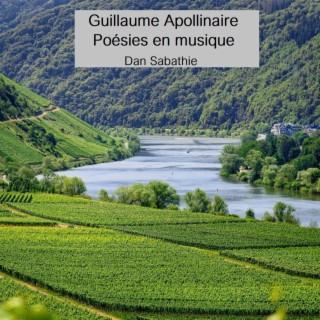 Guillaume Apollinaire (Poésies en musique)