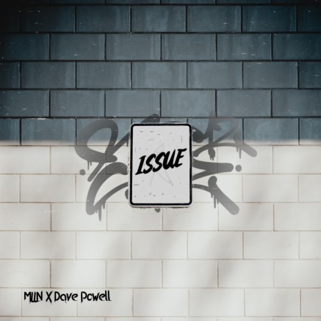 Issue ft. Dave Powell & Tamuz | Boomplay Music