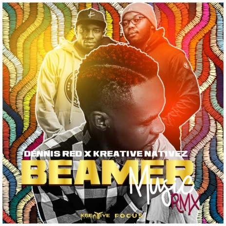 Beamer Music Rmx (feat. Kreative Nativez) | Boomplay Music