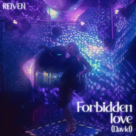 DAVID | forbidden love (Slowed) | Boomplay Music