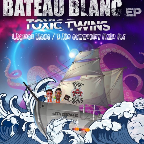 Bateau Blanc ft. STAINLESS | Boomplay Music