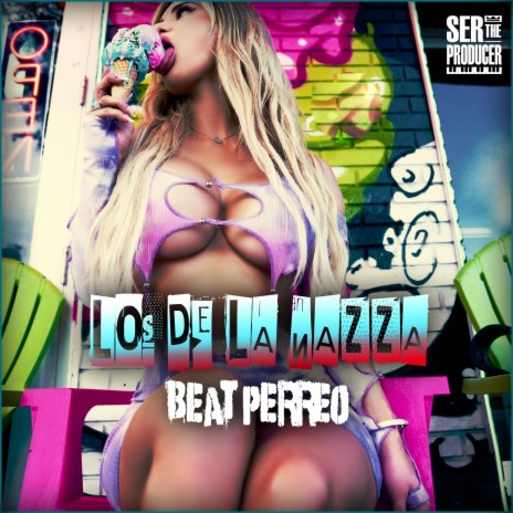 Los De La Nazza Beat Perreo ft. Ser The Producer | Boomplay Music