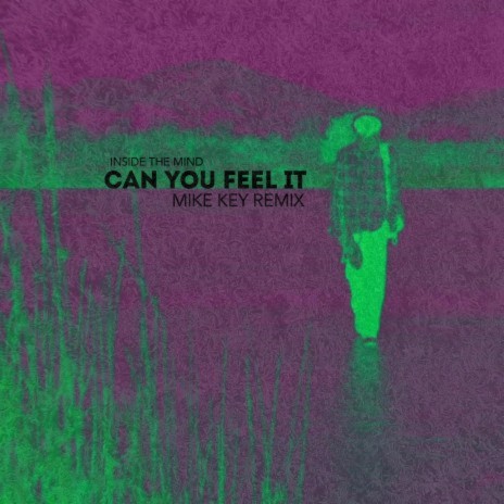 Can You Feel It (Mike Key Remix) ft. Mike Key | Boomplay Music