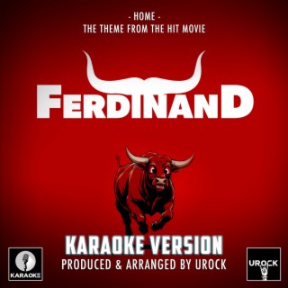 Home (From Ferdinand) (Karaoke Version)