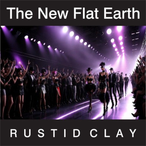 The New Flat Earth | Boomplay Music