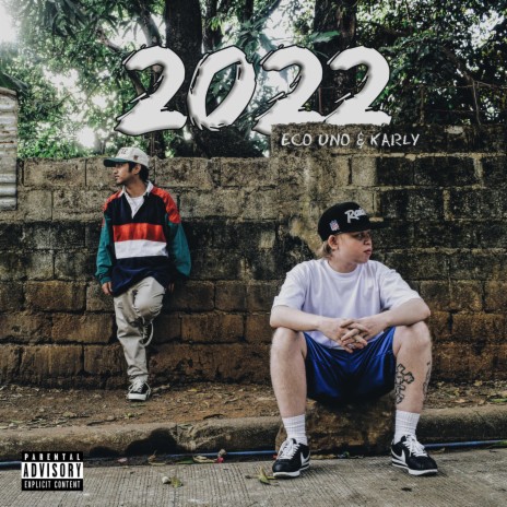 2022 ft. Eco Uno & Karly | Boomplay Music