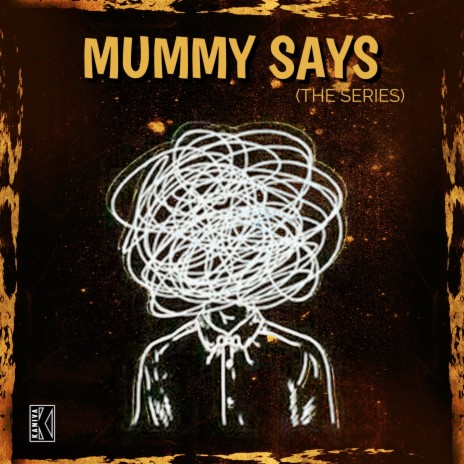 Mummy Says (Part 2)