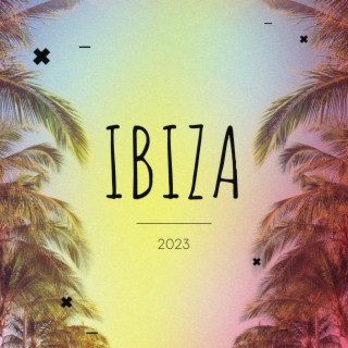 Ibiza 2023