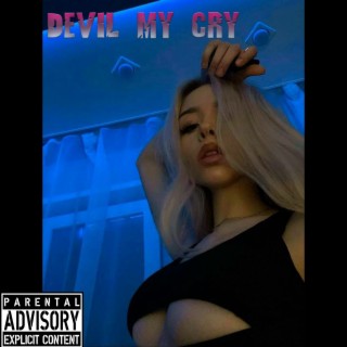 Devil My Cry
