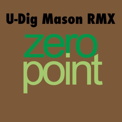 U-Dig (Mason RMX) ft. Bad Lietenant & Mason | Boomplay Music