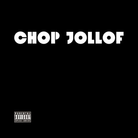 Chop Jollof 🅴 | Boomplay Music