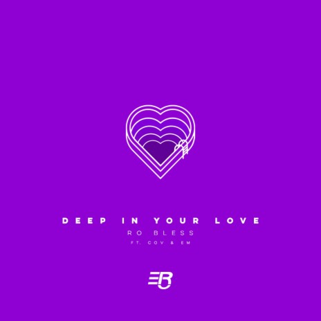 Deep In Your Love (feat. Cov & Em) | Boomplay Music