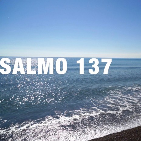 Salmo 137 | Boomplay Music