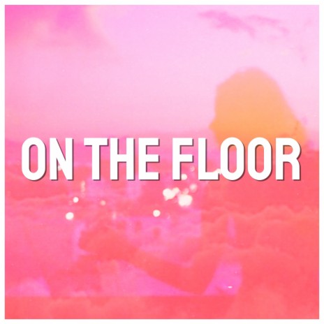 On The Floor (Speed) | Boomplay Music