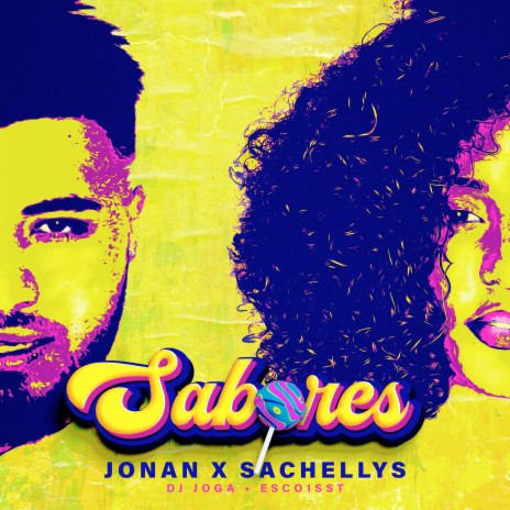 Sabores ft. Sachellys, DJ JOGA & Esco1sst | Boomplay Music