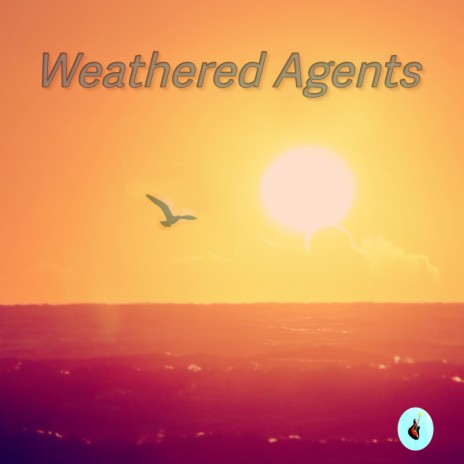 Weathered Agents | Boomplay Music
