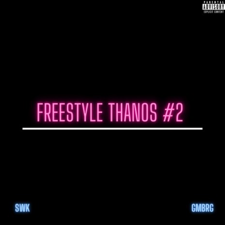 Freestyle Thanos #2
