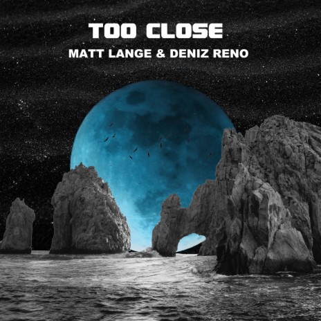 Too Close ft. Deniz Reno | Boomplay Music