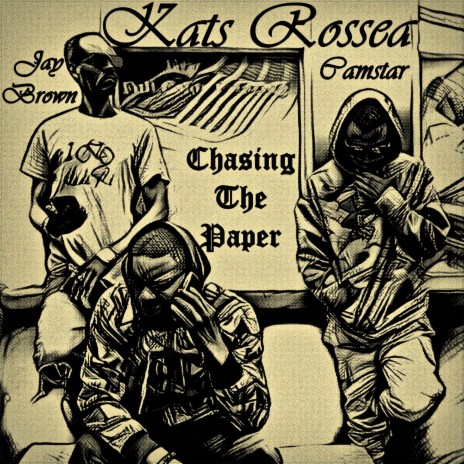 Chasing The Paper (feat. Camstar & Jay Brown) | Boomplay Music