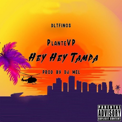 “Hey Hey Tampa” | Boomplay Music