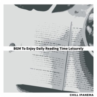 BGM To Enjoy Daily Reading Time Leisurely